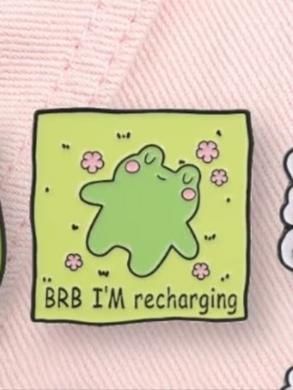 BRB I'm Recharging Green Frog Enamel Pin